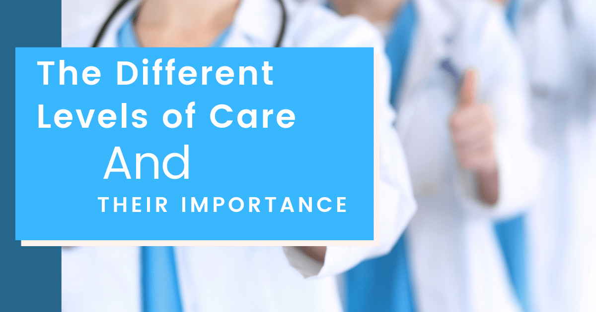 The Different Levels of Care and Their Importance Amethyst Recovery