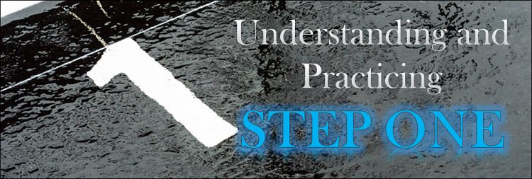 Understanding and Practicing Step One - Amethyst Recovery Center