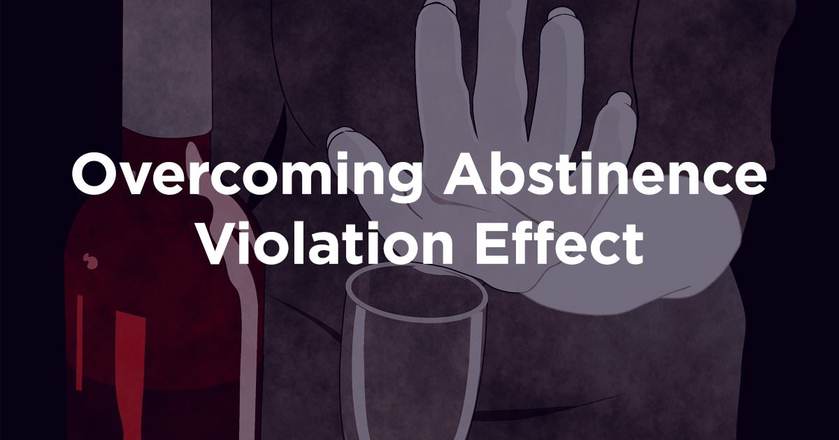 Abstinence Violation Effect, it Amethyst Recovery Center