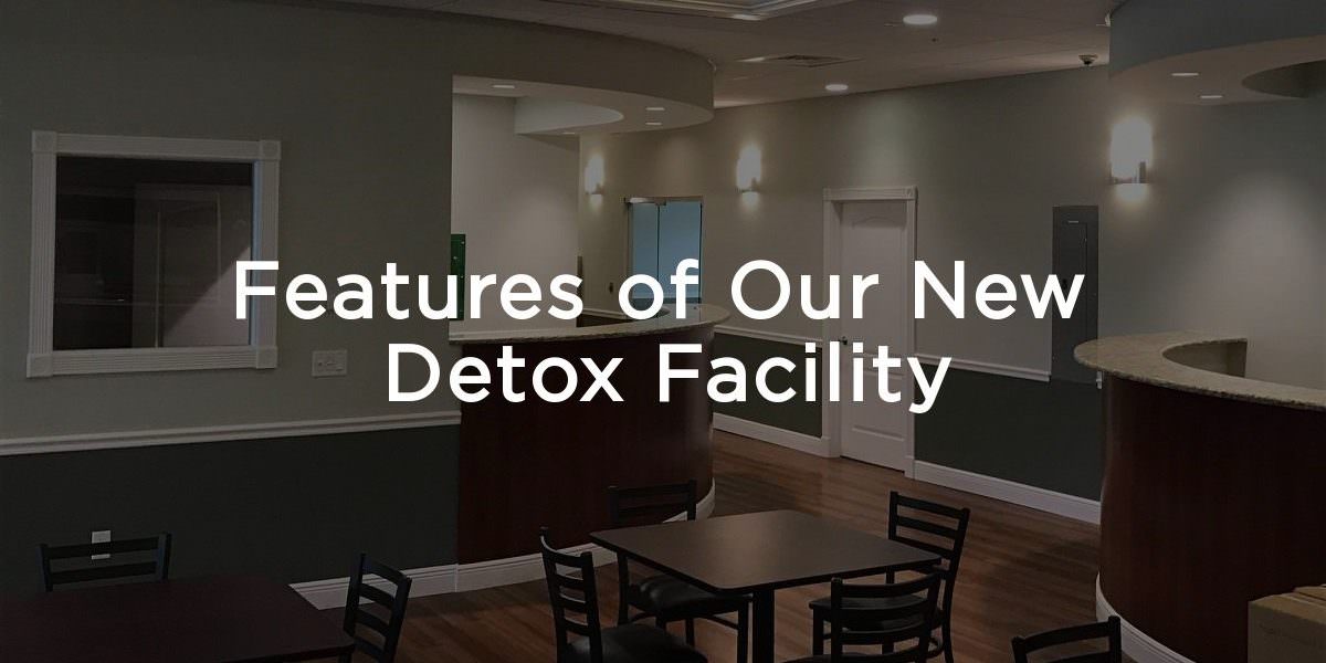 Features of Our New Detox Facility Amethyst Recovery Center