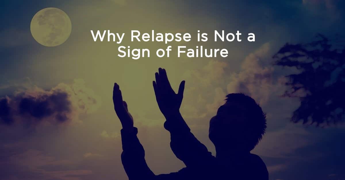 why relapse is not a sign of failure amethyst recovery center